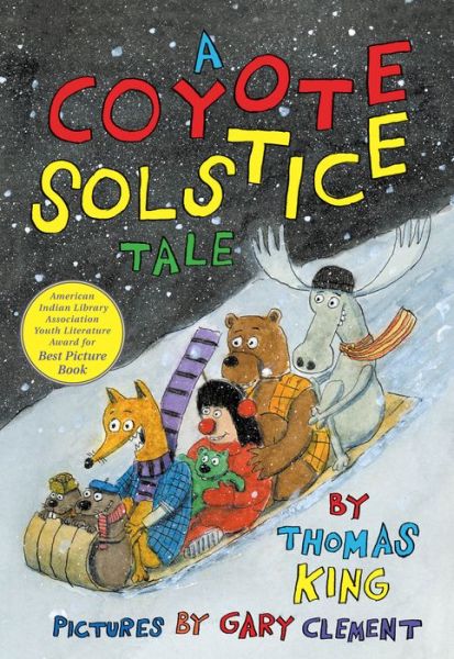 A Coyote Solstice Tale - Thomas King - Books - Groundwood Books Ltd ,Canada - 9781773069128 - November 17, 2022