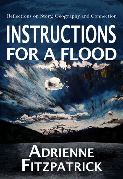 Cover for Adrienne Fitzpatrick · Instructions for a Flood (Book) (2023)