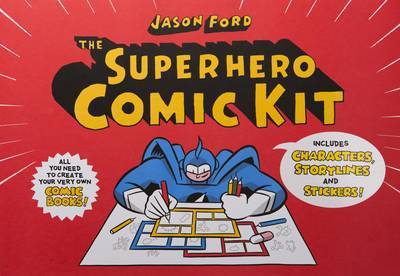 The Superhero Comic Kit - Ford - Kirjat - Laurence King Publishing - 9781780676128 - maanantai 20. heinäkuuta 2015