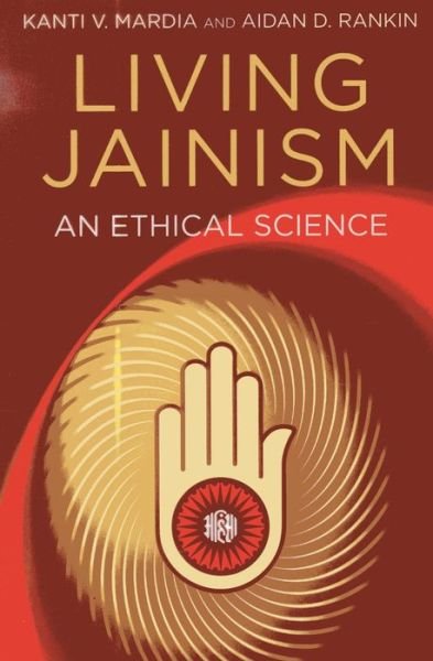 Cover for Aidan Rankin · Living Jainism – An Ethical Science (Paperback Book) (2013)