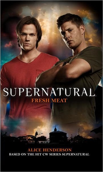 Supernatural - Fresh Meat - Tim Waggoner - Livres - Titan Books Ltd - 9781781161128 - 22 février 2013