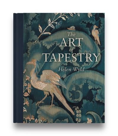 Cover for Wyld, Helen (National Museums Scotland) · The Art of Tapestry - National Trust Series (Gebundenes Buch) (2022)