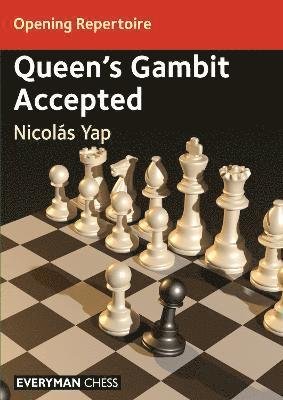Opening Repertoire: Queen's Gambit Accepted - Nicolas Yap - Livros - Everyman Chess - 9781781947128 - 21 de agosto de 2023