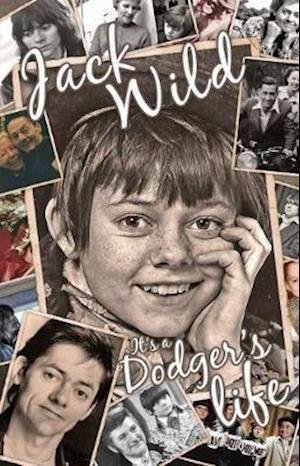 Cover for Jack Wild · It's a Dodger's Life (Paperback Book) (2018)