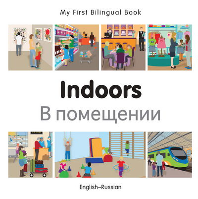 Cover for Milet Publishing · My First Bilingual Book -  Indoors (English-Russian) - My First Bilingual Book (Board book) (2015)