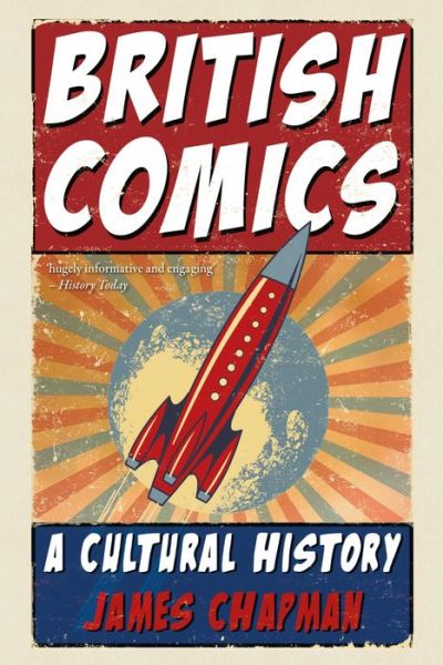 Cover for James Chapman · British Comics: A Cultural History (Paperback Book) (2024)