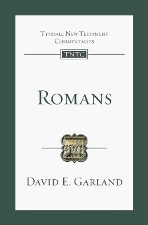 Cover for Garland, David (Author) · Romans: An Introduction and Commentary - Tyndale New Testament Commentaries (Paperback Book) (2021)