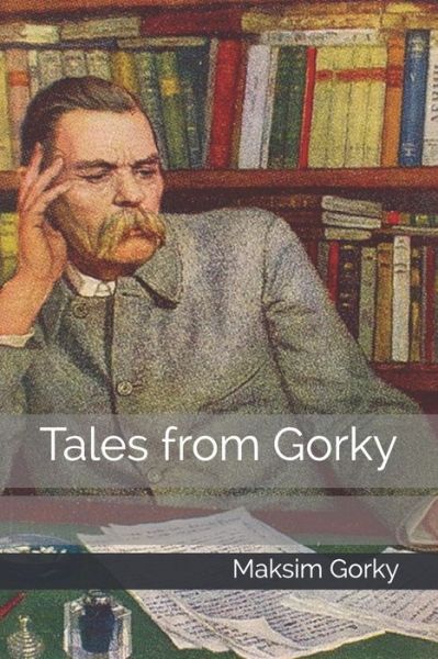 Cover for Maksim Gorky · Tales from Gorky (Paperback Book) (2019)