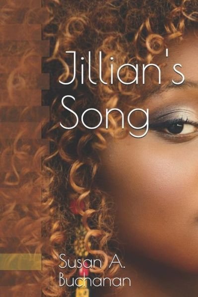 Cover for Susan A Buchanan · Jillian's Song (Pocketbok) (2019)