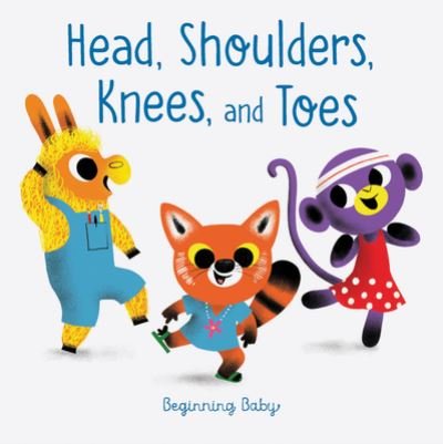 Cover for Chronicle Books · Head, Shoulders, Knees, and Toes (Board book) (2022)