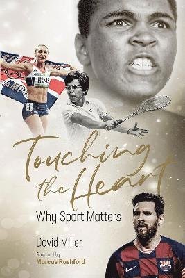 Cover for David Miller · Touching the Heart: Why Sport Matters (Gebundenes Buch) (2021)