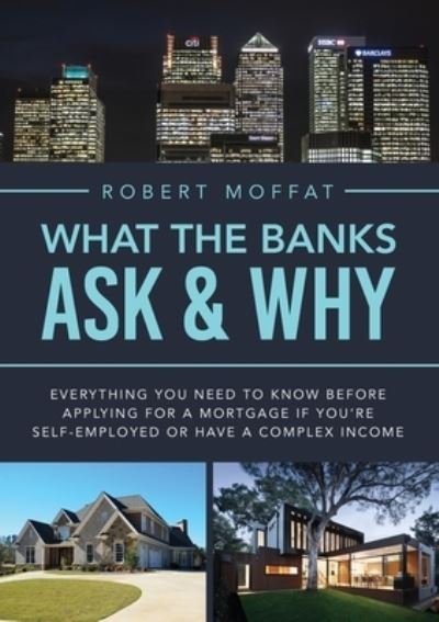 Cover for Robert Moffat · What the Banks Ask and Why (Book) (2022)