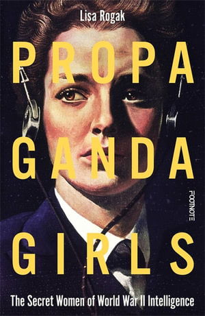 Cover for Propaganda Girls: The Secret War of the Women in the OSS (Paperback Book) (2025)