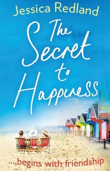 Cover for Jessica Redland · The Secret To Happiness: An uplifting story of friendship and love from Jessica Redland (Taschenbuch) (2019)
