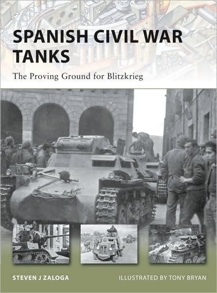 Cover for Zaloga, Steven J. (Author) · Spanish Civil War Tanks: The Proving Ground for Blitzkrieg - New Vanguard (Paperback Bog) (2010)