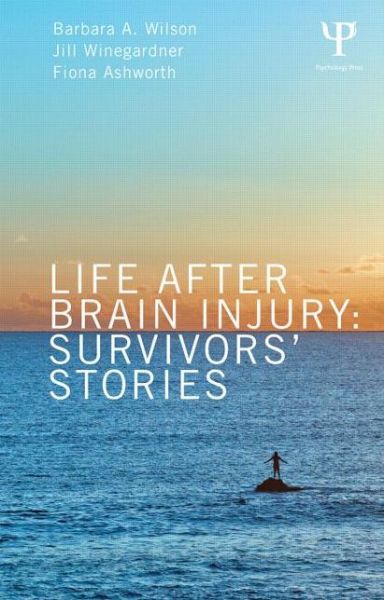 Cover for Barbara A. Wilson · Life After Brain Injury: Survivors' Stories - After Brain Injury: Survivor Stories (Paperback Book) (2013)