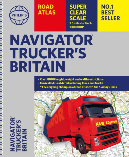 Philip's Navigator Trucker's Britain: Spiral - Philip's Road Atlases - Philip's Maps - Bücher - Octopus Publishing Group - 9781849076128 - 2. März 2023