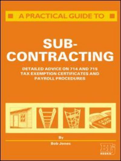 Cover for R. Jones · A Practical Guide to Subcontracting (Paperback Book) [Textbooktextbook edition] (1988)