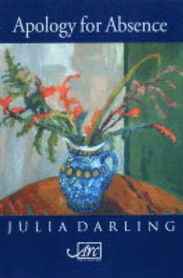 Cover for Darling · Apology For Absence (Book) (2005)