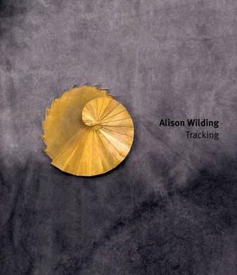 Cover for Judy Collins · Alison Wilding: Tracking (Hardcover Book) (2008)