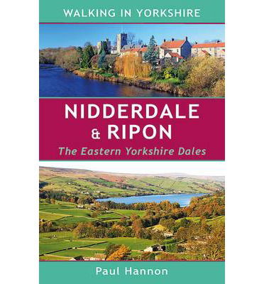 Cover for Paul Hannon · Nidderdale &amp; Ripon: The Eastern Yorkshire Dales - Walking in Yorkshire (Pocketbok) (2014)