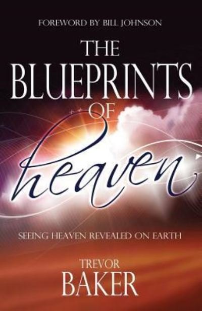 Cover for Trevor Baker · The Blueprints of Heaven (Paperback Book) (2011)