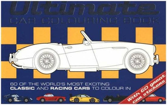 Cover for Adam Wilde · Ultimate Car Colouring Book - Car Colouring Books (Paperback Book) (2014)