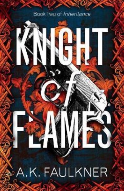 Cover for Ak Faulkner · Knight of Flames (Paperback Book) (2019)