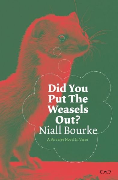 Did You Put The Weasels Out? - Niall Bourke - Böcker - Eyewear Publishing - 9781912477128 - 1 mars 2018