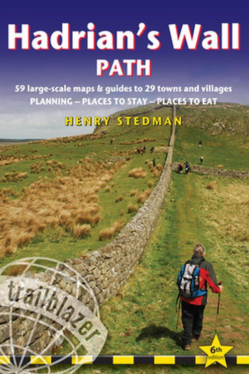 Hadrian's Wall Path: Bowness-Newcastle & Newcastle-Bownes - Henry Stedman - Böcker - Trailblazer - 9781912716128 - 3 maj 2020