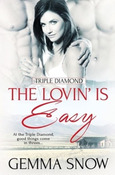 The Lovin' Is Easy - Gemma Snow - Książki - Totally Bound Publishing - 9781913186128 - 3 września 2019