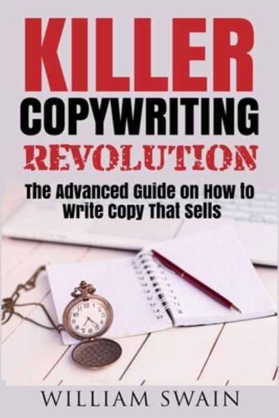 Cover for William Swain · Killer Copywriting Revolution (Paperback Book) (2019)