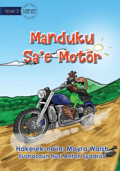 Cover for Mayra Walsh · Frog Rides A Motorcycle - Manduku Sa'e Motor (Paperback Book) (2021)