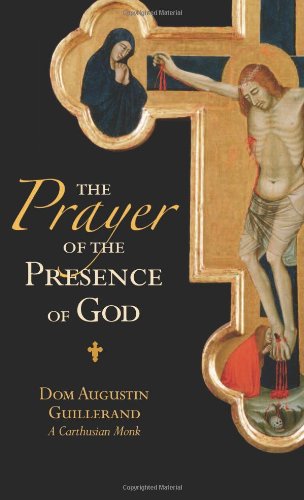 Cover for Dom Augustin Guillerand · The Prayer of the Presence of God (Paperback Book) (2006)