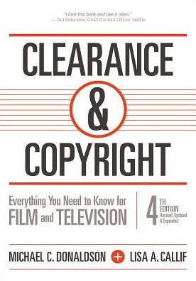 Cover for Michael C Donaldson · Clearance &amp; Copyright: Everything You Need to Know for Film and Television (Paperback Book) (2014)