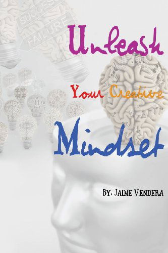 Cover for Jaime Vendera · Unleash Your Creative Mindset (Paperback Book) (2013)