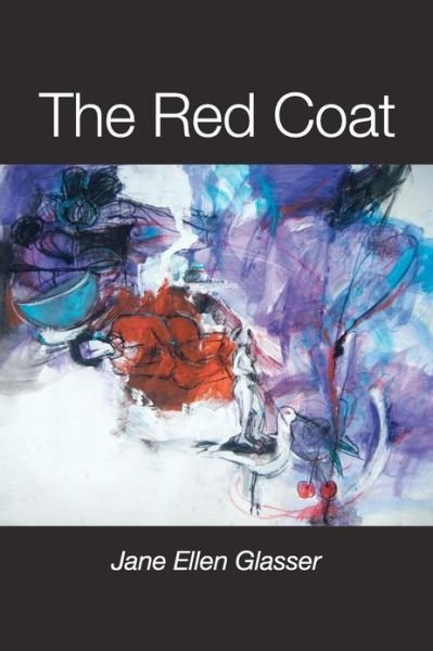 Cover for Jane Ellen Glasser · The Red Coat (Paperback Book) (2013)