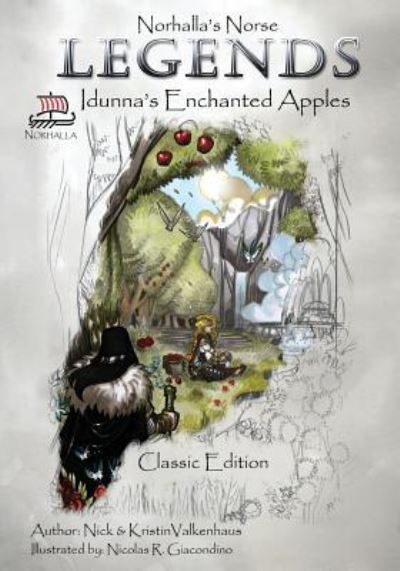 Cover for Nick &amp; Kristin Valkenhaus · Norhalla's Norse Legends, Idunna's Enchanted Apples - Classic Edition (Book) (2016)