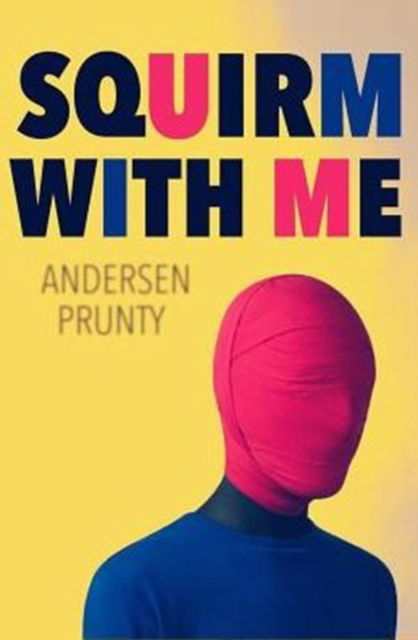 Cover for Andersen Prunty · Squirm with Me (Paperback Book) (2016)