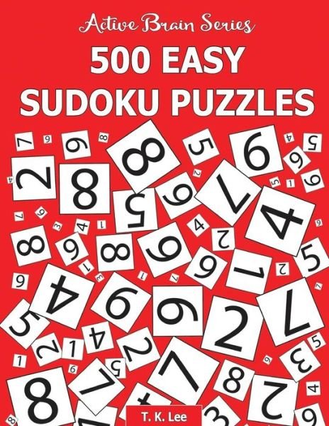 Cover for T K Lee · 500 Easy Sudoku Puzzles (Paperback Bog) (2016)
