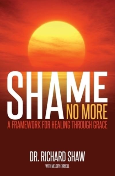 Cover for Richard Shaw · Shame No More (Paperback Book) (2021)