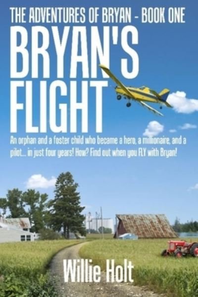 Cover for Willie Holt · Bryan's Flight (Paperback Book) (2016)
