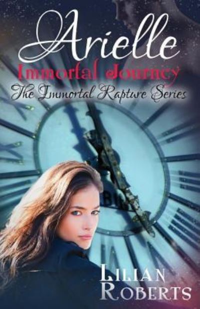 Cover for Lilian Roberts · Arielle Immortal Journey (Paperback Book) (2016)