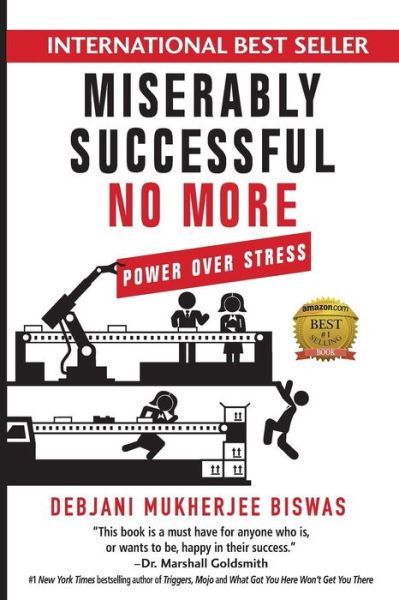 Cover for Debjani M Biswas · Miserably Successful No More: Power Over Stress (Paperback Book) (2017)