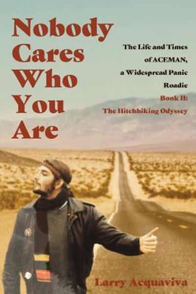 Cover for Larry Acquaviva · Nobody Cares Who You Are (Paperback Book) (2017)