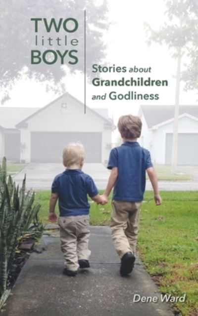 Cover for Dene Ward · Two Little Boys (Paperback Book) (2020)