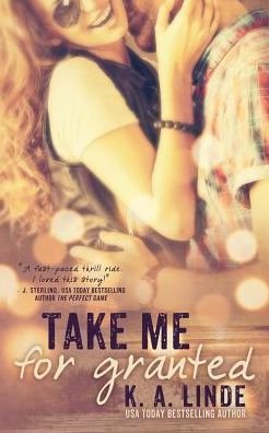 Cover for K A Linde · Take Me For Granted (Pocketbok) (2018)