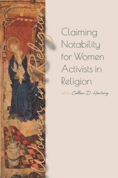 Cover for Colleen D Hartung · Claiming Notability for Women Activists in Religion (Paperback Book) (2020)