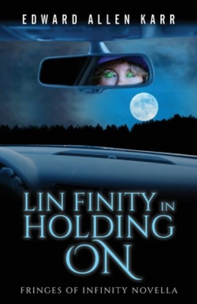 Cover for Edward Allen Karr · Lin Finity in Holding On (Book) (2020)