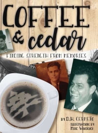 Cover for D H Cermeno · Coffee and Cedar (Hardcover bog) (2020)